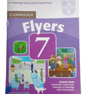 CAMBRIDGE YOUNG LEARNERS ENGLISH TESTS 7 FLYERS STUDENT;S BOOK